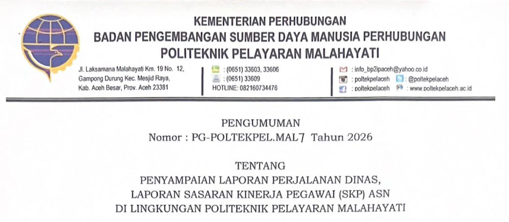 PENYAMPAIAN LAPORAN PERJALANAN DINAS, LAPORAN SASARAN KINERJA PEGAWAI (SKP) ASN DI LINGKUNGAN POLITEKNIK PELAYARAN MALAHAYATI