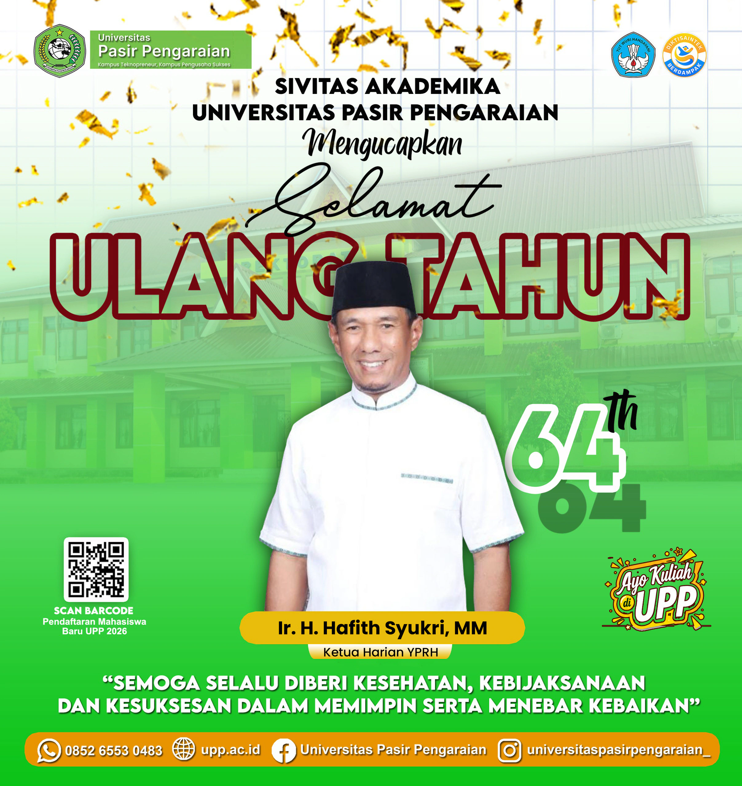 Keluarga Besar Universitas Pasir Pengaraian Mengucapkan Barakallah fii Umrik yang ke 64 Tahun Bapak Hafith Syukri