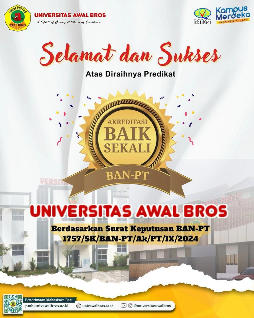 SELAMAT DAN SUKSES ATAS DIRAIHNYA PREDIKAT BAIK SEKALI UNIVERSITAS AWAL BROS