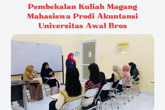 Prodi Akuntansi Universitas Awal Bros Bekali Mahasiswa Sebelum Menjalani Kuliah Magang